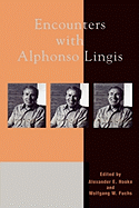 Encounters with Alphonso Lingis