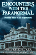 Encounters with the Paranormal: Personal Tales of the Supernatural