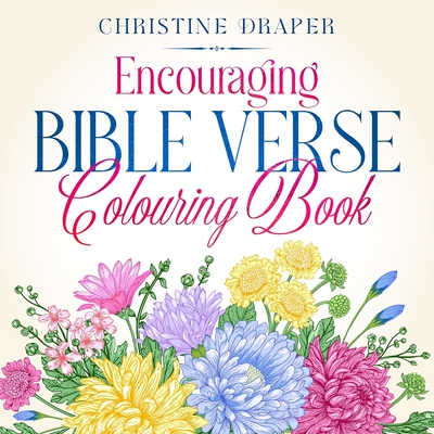 Encouraging Bible Verse Colouring Book - Draper, Christine