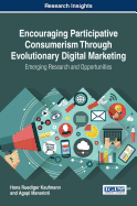Encouraging Participative Consumerism Through Evolutionary Digital Marketing