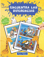 Encuentra las differencias Para Nios +5Aos +300 Diferencias: Libro De Juegos - Encuentra Las Diferencias - Para Nios De 5 a 8 Aos, Nia y Nio - Libro De Actividades Para Nios