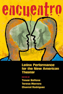 Encuentro: Latinx Performance for the New American Theater