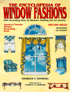 Ency. of Window Fashions: 1000 Decorating Ideas for Windows, Bedding and Accessories