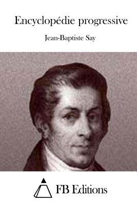 Encyclop?die progressive - Fb Editions (Editor), and Say, Jean-Baptiste