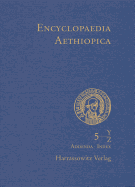 Encyclopaedia Aethiopica: Vol. 5, Y-Z, Nachtrage A-X, Indices, Karten, Bildnachweise