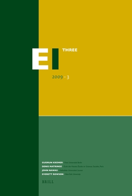 Encyclopaedia of Islam - Three 2009-3 - Krmer, Gudrun (Editor), and Matringe, Denis (Editor), and Nawas, John (Editor)