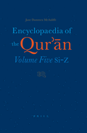 Encyclopaedia of the Qur' n: Volume Five (Si-Z)