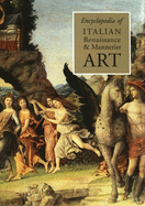 Encyclopedia Italian Renaissance and Mannerist Art 2 Volume