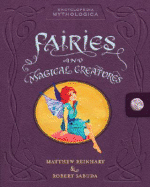 Encyclopedia Mythologica: Fairies and Magical Creatures Pop-Up - 