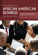 Encyclopedia of African American Business: Updated and Revised Edition [2 volumes]