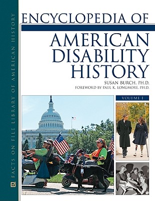 Encyclopedia of American Disability History, Volumes 1-3 - Burch, Susan, and Longmore, Paul K (Foreword by)