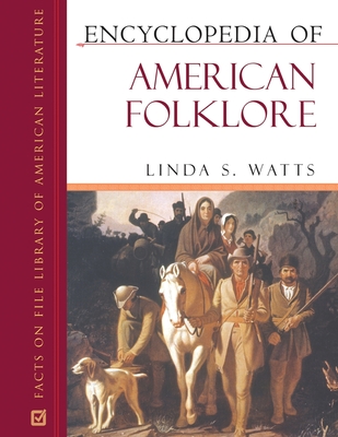 Encyclopedia of American Folklore - Watts, Linda