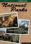 Encyclopedia of American National Parks - Rothman, Hal