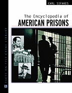 Encyclopedia of American Prisons