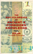 Encyclopedia of Ancient and Forbidden Knowledge - Zolar