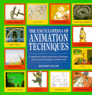 Encyclopedia of Animation Techniques - Taylor, Richard