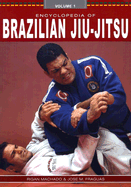 Encyclopedia of Brazilian Jiu-Jitsu: Volume 1 - Machado, Rigan, and Fraguas, Jose M