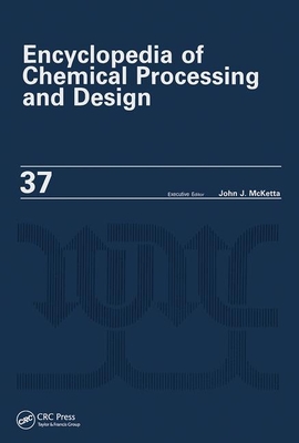 Encyclopedia of Chemical Processing and Design: Volume 37 - Pipeline Flow: Basics to Piping Design - McKetta Jr, John J. (Editor)
