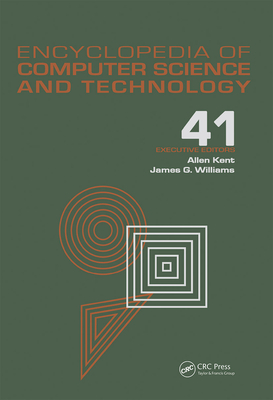Encyclopedia of Computer Science and Technology: Supplement 26 - Kent, Allen (Editor), and Williams, James G (Editor)