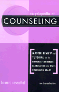 Encyclopedia of Counseling: Master Review and Tutorial for the National Counselor Examination and State Counseling Exams - Rosenthal, Howard, Ed.D.