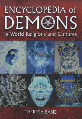 Encyclopedia of Demons in World Religions and Cultures - Bane, Theresa