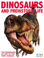 Encyclopedia of Dinosaurs and Prehistoric Life - Kelly, Miles