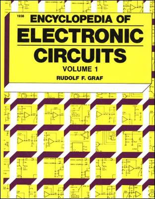 Encyclopedia of Electronic Circuits Volume I - Graf, Rudolf F