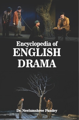 Encyclopedia of English Drama - Pandey (Editor)