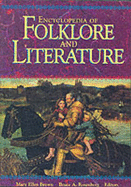 Encyclopedia of Folklore and Literature - Brown, Mary Ellen (Editor), and Rosenberg, Bruce A. (Editor)