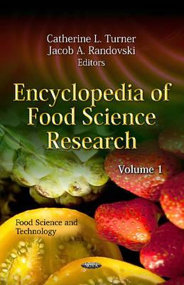 Encyclopedia of Food Science Research: 3 Volume Set - Turner, Catherine L (Editor), and Randovski, Jacob A (Editor)