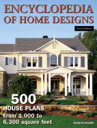 Encyclopedia of Home Designs: 500 House Plans from 1,000 to 6,300 Square Feet