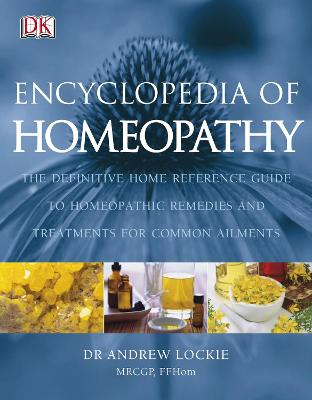 Encyclopedia of Homeopathy - Lockie, Andrew