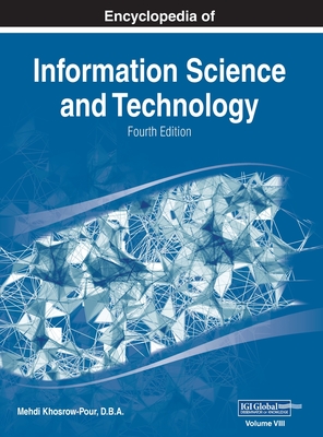 Encyclopedia of Information Science and Technology, Fourth Edition, VOL 8 - Khosrow-Pour, D B a Mehdi (Editor)