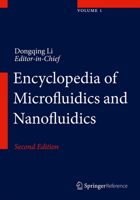 Encyclopedia of Microfluidics and Nanofluidics - Li, Dongqing (Editor)
