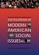 Encyclopedia of Modern American Social Issues