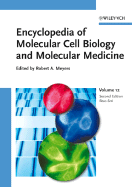 Encyclopedia of Molecular Cell Biology and Molecular Medicine, Volume 12: Recombination and Genome Rearrangements to Serial Analysis of Gene Expression