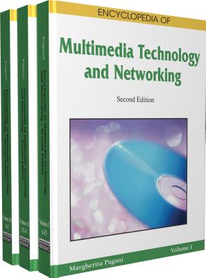 Encyclopedia of Multimedia Technology and Networking, Second Edition - Margherita Pagani, and Pagani, Margherita (Editor)