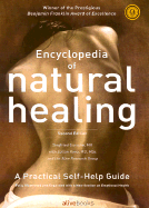 Encyclopedia of Natural Healing: The Authoritative Reference to Alternative Health & Healing