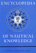 Encyclopedia of Nautical Knowledge - Macewen, W A, and Lewis, A H, and Macewen, William A