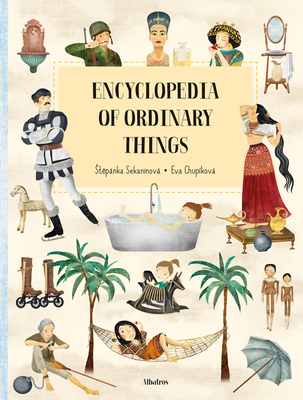 Encyclopedia of Ordinary Things - Sekaninova, Stepanka