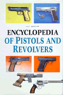 Encyclopedia of Pistols & Revolvers
