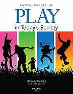 Encyclopedia of Play in Today s Society