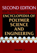 Encyclopedia of Polymer Science and Engineering, Cellular Materials to Composites - Mark, Herman F, and Bikales, Norbert M, and Overberger, Charles G