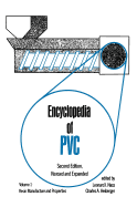 Encyclopedia of PVC: Resin Manufacture and Properties - Volume 1 of 4 (Print)