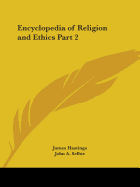 Encyclopedia of Religion and Ethics Part 2