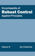 Encyclopedia of Robust Control: Volume IV (Applied Principles)