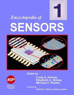 Encyclopedia of Sensors, 10 Vols - Grimes, Craig A (Editor), and Dickey, E C (Editor), and Pishko, M V (Editor)