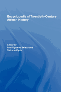 Encyclopedia of Twentieth-Century African History