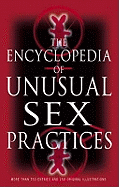 Encyclopedia Of Unusual Sex Practices