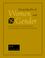 Encyclopedia of Women and Gender, Two-Volume Set: Sex Similarities and Differences and the Impact of Society on Gender